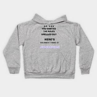 You wanted the rules spelled out Kids Hoodie